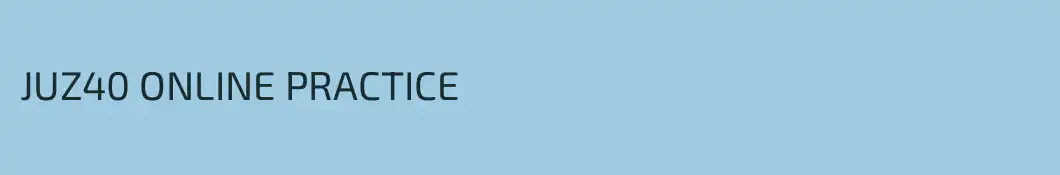 JUZ40 ONLINE PRACTICE